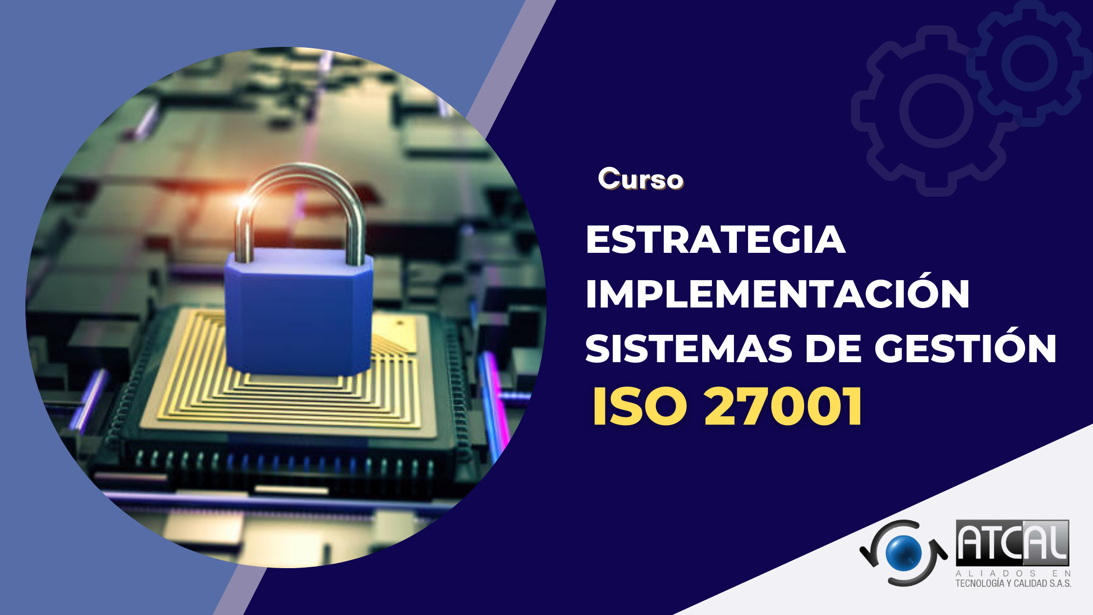 Estrategia implementación sistemas de gestión  ISO 27001